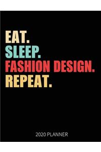 Eat Sleep Fashion Design Repeat 2020 Planner
