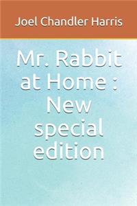 Mr. Rabbit at Home