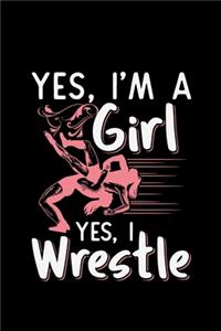 Yes, I'm A Girl Yes, I Wrestle