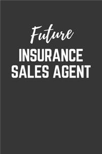 Future Insurance Sales Agent Notebook