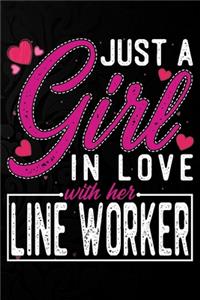 Just A Girl In Love With Her Line worker