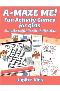 A-MAZE ME! Fun Activity Games for Girls