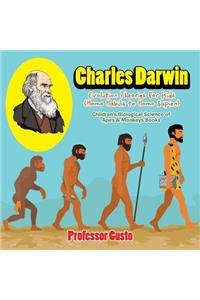 Charles Darwin - Evolution Theories for Kids (Homo Habilis to Homo SAP