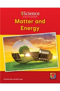 Matter and Energy