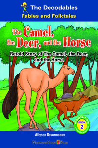 Camel, the Deer, and the Horse