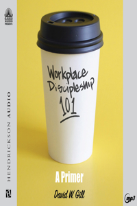 Workplace Discipleship 101