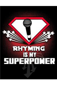 Rhyming IS MY SUPERPOWER