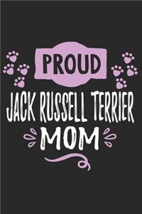 Proud Jack Russell Terrier Mom: Funny Cool Jack Russell Terrier Journal - Great Awesome Workbook (Notebook - Diary - Planner )- 6x9 -120 Blank College Ruled Lined Paper Pages With 