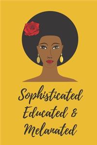 Sophisticated Educated & Melanated