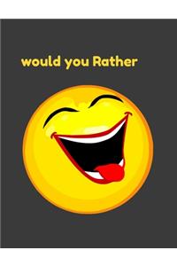 would you rather