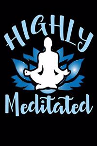 Highly Meditated