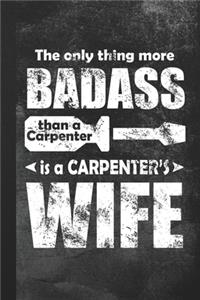 The Only Thing More Badass Than A Carpenter Is A Carpenter's Wife