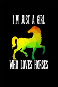Just A Girl Who Loves Horses