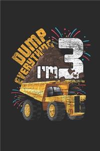 Dump Everything I'm 3