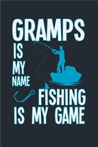 Gramps Is My Name Fishing Is My Game