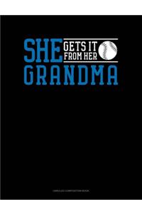 She Gets It From Her Grandma (Baseball)