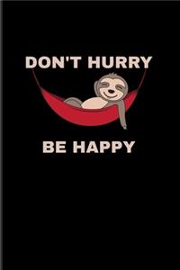 Don't Hurry Be Happy