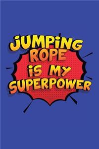 Jumping Rope Is My Superpower