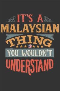 It's A Malaysian Thing You Wouldn't Understand