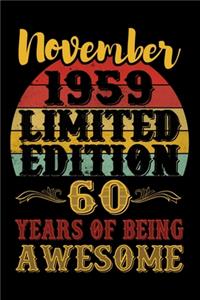 November 1959 Limited Edition 60 Years Of Being Awesome