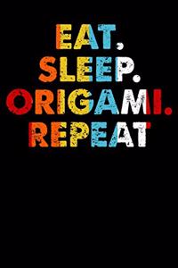 Eat.Sleep.Origami.Repeat.