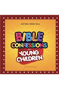 Bible Confessions for Young Children