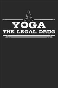 Yoga - The legal drug