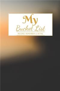 My Bucket List