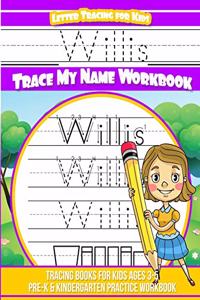 Willis Letter Tracing for Kids Trace my Name Workbook