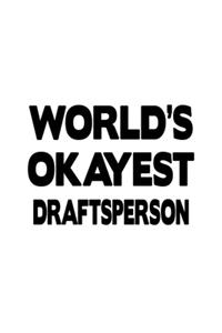 World's Okayest Draftsperson