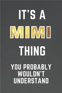 It's a MIMI thing you probably wouldn't understand