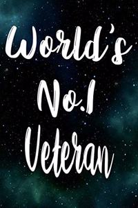 Worlds No.1 Veteran: The perfect gift for the professional in your life - Funny 119 page lined journal!