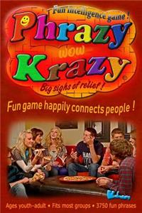 Phrazy Krazy: Game of Happily Connecting with People !