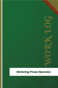 Sintering Press Operator Work Log
