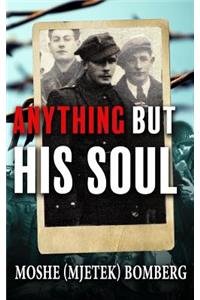 Anything But His Soul