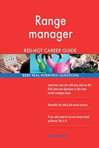 Range manager RED-HOT Career Guide; 2551 REAL Interview Questions
