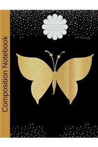 Composition Notebook Butterfly: Wide Ruled lined Book to write in for school, take notes, for kids, students, biology teachers, homeschool, black gold Butterfly Cover