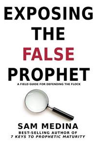 Exposing the False Prophet