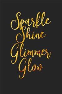 Sparkle Shine Glimmer Glow