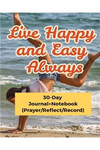 Live Happy and Easy Always