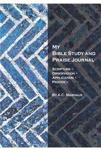 My Bible Study and Praise Journal