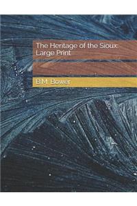 The Heritage of the Sioux