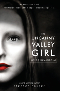 Uncanny Valley Girl