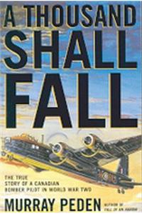 A Thousand Shall Fall