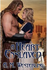 A Heart Enslaved