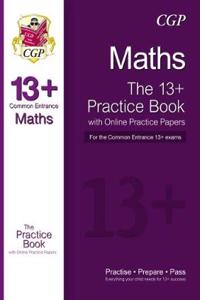 13+ Maths Practice Book for the Common Entrance Exams (exams up to June 2022)