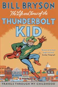 Life And Times Of The Thunderbolt Kid