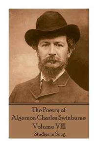 Poetry of Algernon Charles Swinburne - Volume VIII