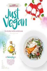 A New Healthy You: Just Vegan