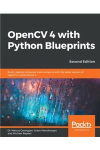 OpenCV 4 with Python Blueprints, Second Edition